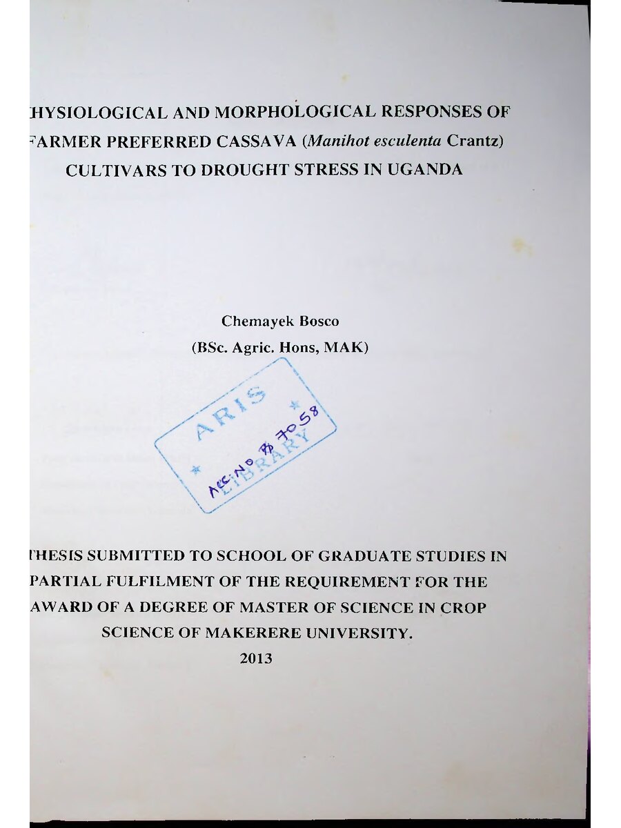 First page of Physiological and Morphological Responses of Farmer Preferred Cassava (Manihot Esculenta Crantz) Cultivars to Drought Stress in Uganda