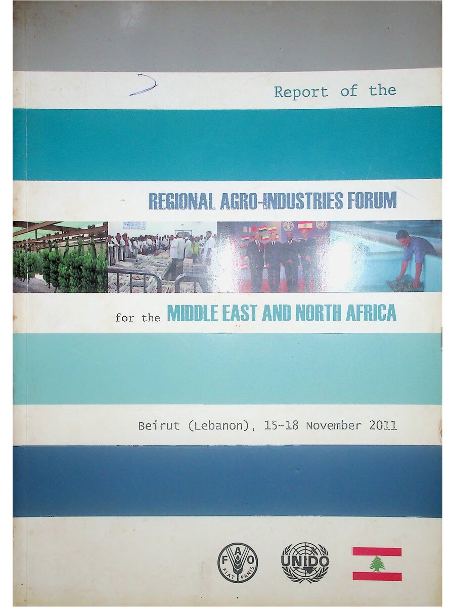 First page of Report of the Regional Agro-Industries Forum for the Middle East and North Africa Beirut, 15-18 November 2011